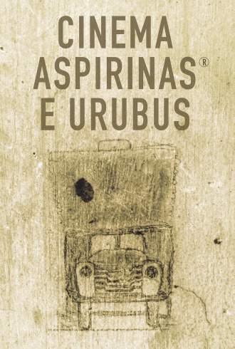 Cinema Aspirinas e Urubus