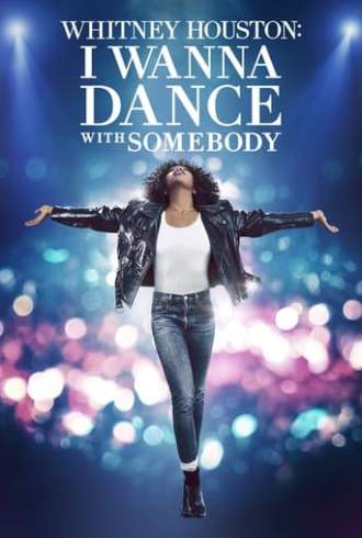 I Wanna Dance with Somebody: A História de Whitney