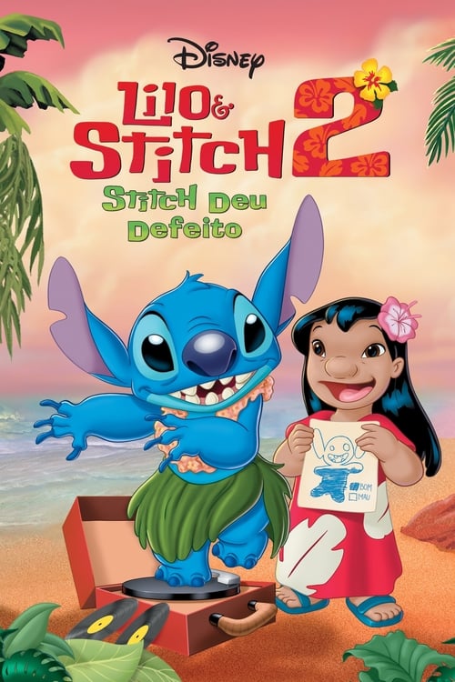 Lilo &amp; Stitch 2: Stitch Deu Defeito