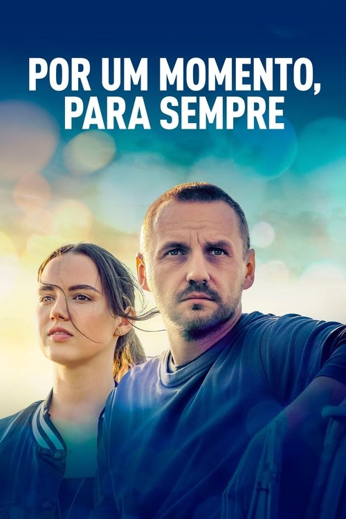 Por um Momento, Para Sempre