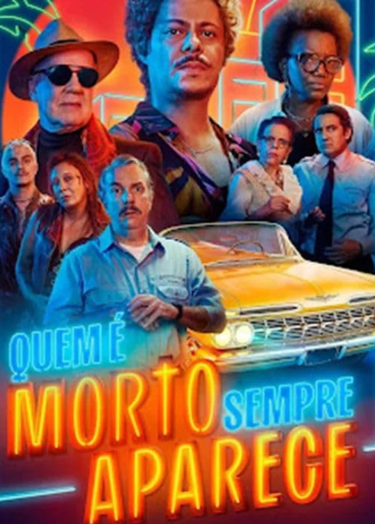 Quem É Morto Sempre Aparece